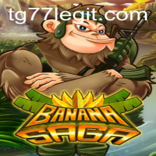 Discover the Exciting World of BananaSaga TG77