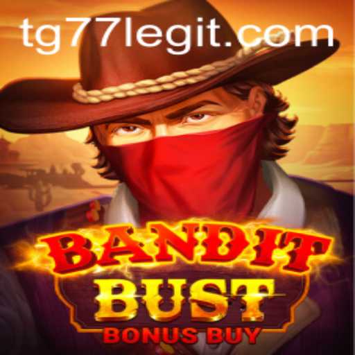 Unveiling the Thrills of BanditBustBonusBuy: A Captivating Adventure with TG77