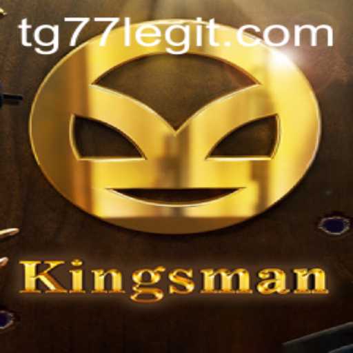 Kingsman: The Ultimate Gaming Experience with TG77