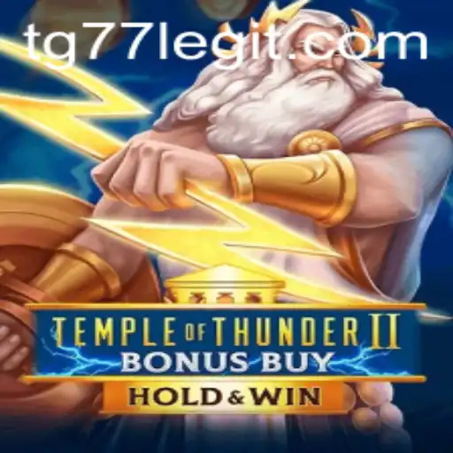 A Journey into the World of TempleofThunderIIBonusBuy with TG77