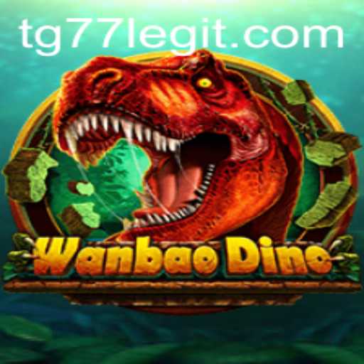 Exploring the Exciting World of WanBaoDino: The Game Revolutionizing TG77