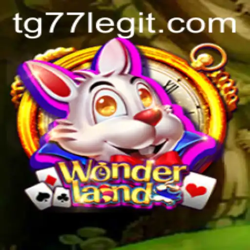 Discovering Wonderland: The Enchanting Adventure of TG77